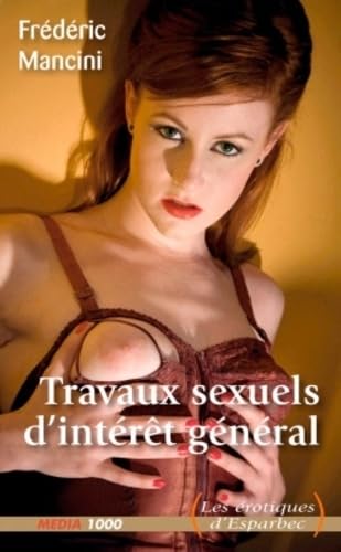 Travaux sexuels d'intérêt général 9782744808456