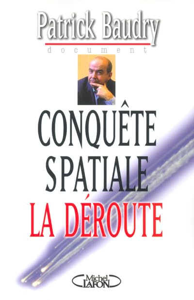 Conquete spatiale : La deroute 9782840989653