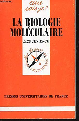 La biologie moléculaire 9782130465737