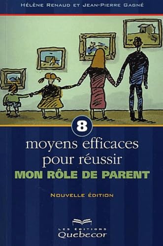 8 moyens efficaces rôle de parents 9782764005095