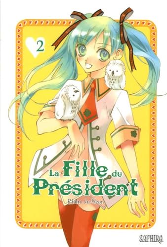 La Fille du Président, Tome 2 : 9782752201492