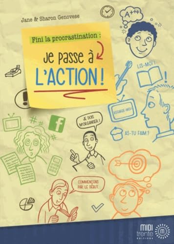 Fini la procrastination : je passe à l'action ! 9782923827490