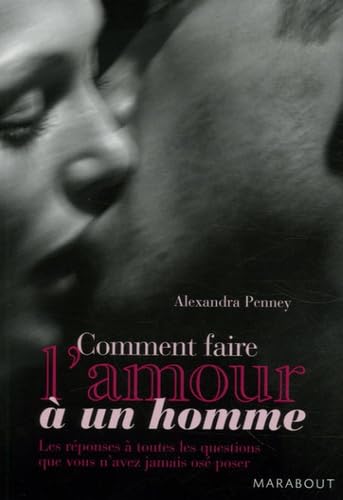 Comment faire l'amour à un homme 9782501052429