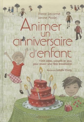 Animer un anniversaire d'enfant 9782501061001
