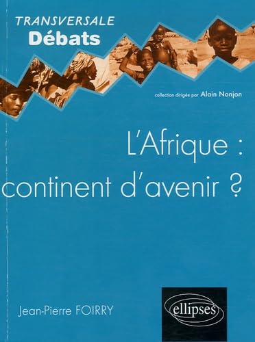 L'Afrique : continent d'avenir ? 9782729828424