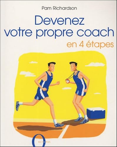 Devenez votre propre coach: En 4 étapes 9782012602823