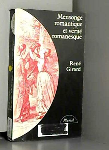 Mensonge romantique et vérité romanesque 9782253018698