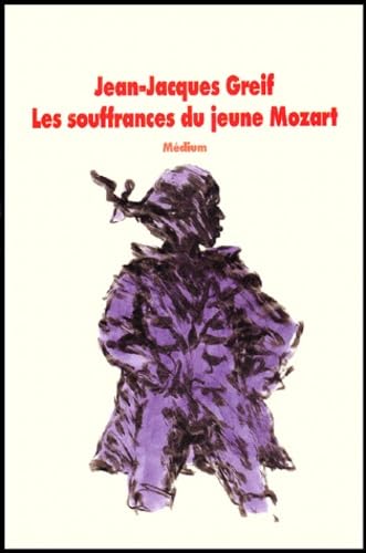 Les Souffrances du jeune Mozart 9782211060813