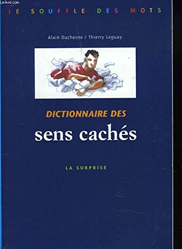 Dictionnaire Des Sens Caches. La Surprise 9782035330413