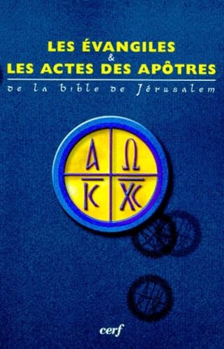 Les Evangiles & Les Actes Des Apotres 9782204065405
