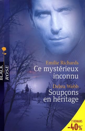 Ce mystérieux inconnu: Suivi de Soupçons en héritage 9782280847186