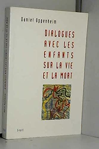 Dialogues avec les enfants sur la vie et la mort 9782020373760