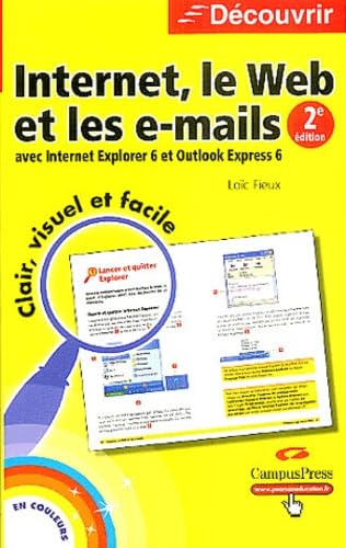 Internet et les E-mails, avec Internet Explorer et Outlook Express 9782744017414