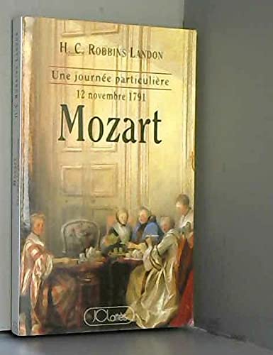 Mozart: Samedi 12 novembre 1791 9782709612449