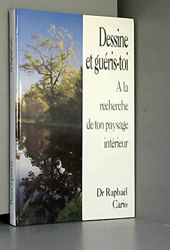 Dessine et guéris-toi : à la recherhe de ton paysage intérieur 9782702820902