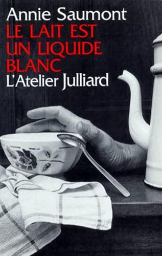 Le lait est un liquide blanc 9782260013020