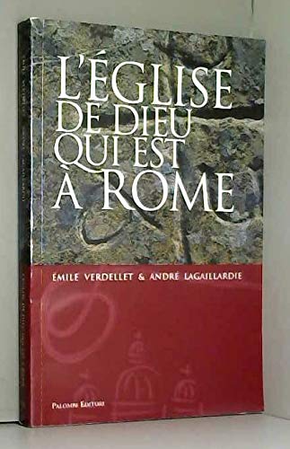 L'église de Dieux qui est a Rome. Ediz. illustrata 9788860601087