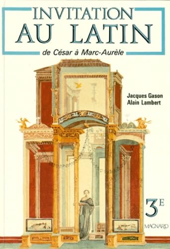Invitation au latin 3e, de César à Marc Aurèle 9782210473805
