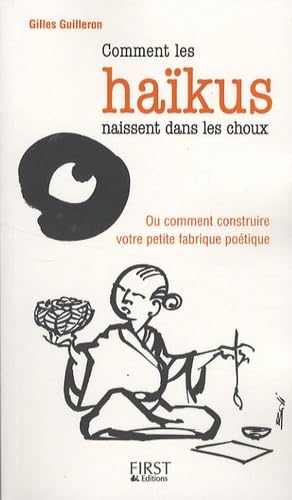 COMMENT HAIKUS NAISSENT CHOUX 9782754006835