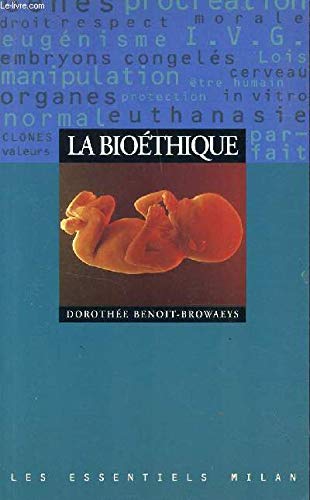La bioéthique 9782841132690