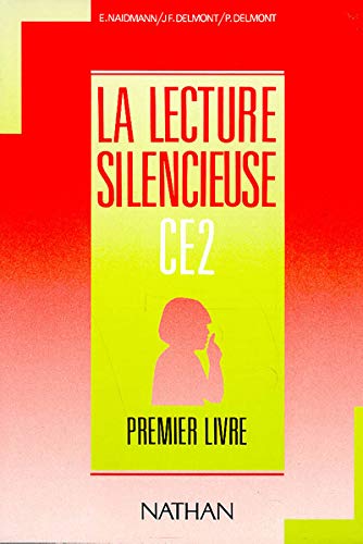 La lecture silencieuse, CE2. Premier livre 9782091202327