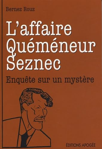 L'affaire Quéméneur : Seznec était-il coupable ? 9782843981777
