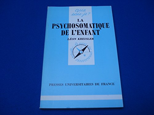 La Psychosomatique de l'enfant 9782130425878
