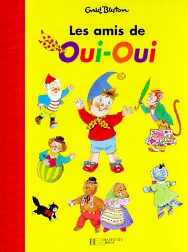 Les amis de Oui-Oui 9782012237339