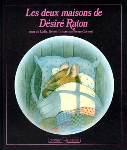 Les Deux maisons de Désiré Raton 9782246279310