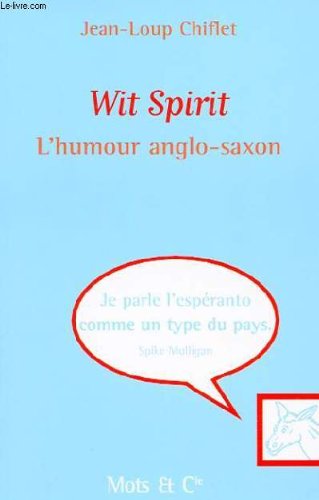 Wit Spirit, tome 1 : L'Humour anglo-saxon 9782913588110