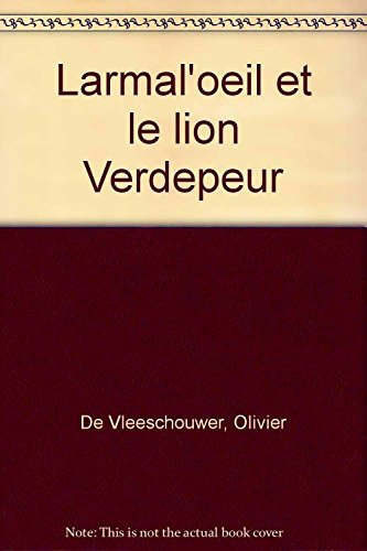 Larmal'oeil et le lion Verdepeur 9782010184123