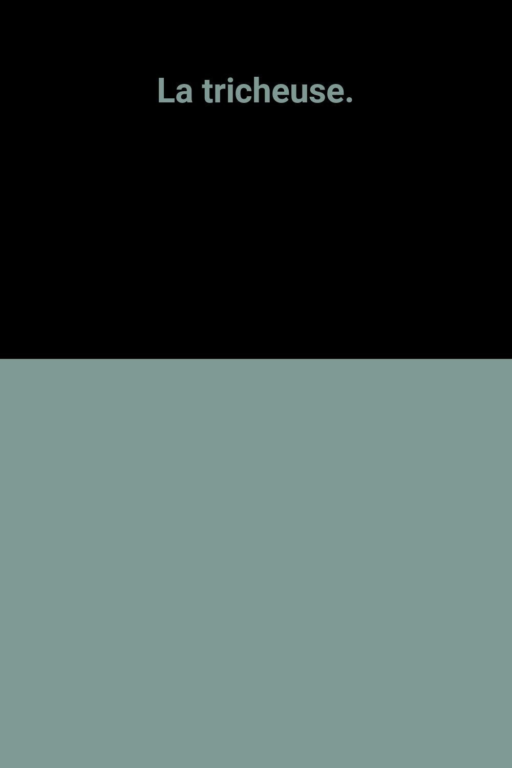 La tricheuse. 9782277121251