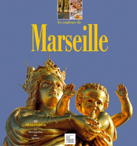 Les Couleurs de Marseille 9782719105696