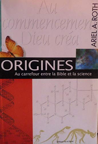 Origines, au carrefour entre la Bible et la science 9782857432258