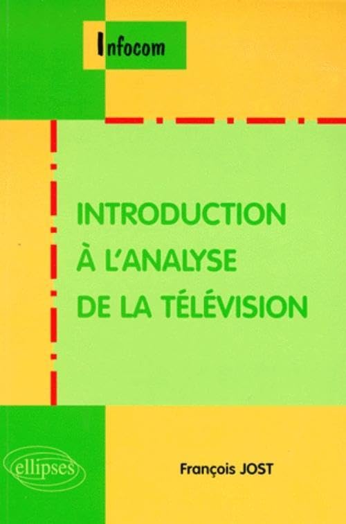 Introduction à l'analyse de la télévision 9782729849900