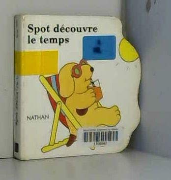 Spot découvre le temps 9782092701928