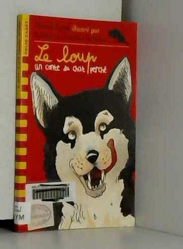 Le Loup. Un Conte Du Chat Perche 9782070517824