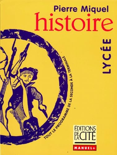 HISTOIRE LYCEE (Ancienne Edition) 9782844100030