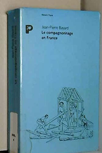 COMPAGNONNAGE EN FRANCE 9782228883139