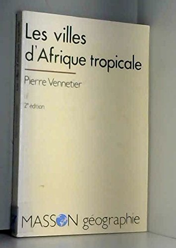 Les villes d'Afrique tropicale 9782225822599