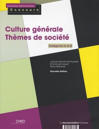 Culture générale - Thèmes de socièté: Catégories A et B 9782110065759