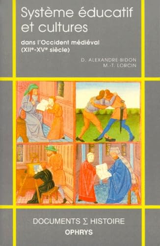 Système éducatif et cultures dans l'Occident médiéval - XIIe-XVe siècle 9782708008878