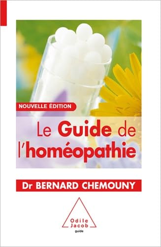 Le Guide de l'homéopathie: Nouvelle édition 9782738122124