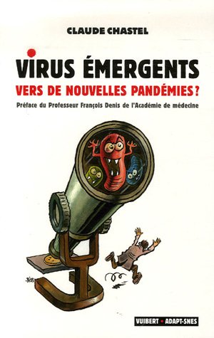 Virus émergents: Vers de nouvelles pandémies ? 9782711771981