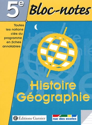 Bloc-notes, 5e : Histoire - Géographie 9782844310552