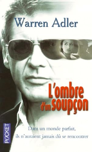 L'Ombre D'Un Soupcon. La Derniere Rencontre 9782266097031