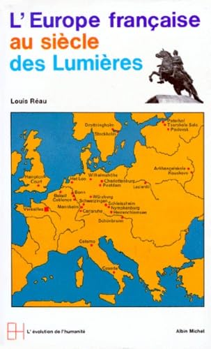 L'Europe française au siècle des lumières 9782226047410