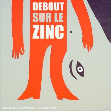 Debout sur Le Zinc 3596971021023