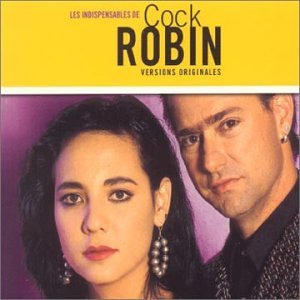 Les Indispensables de Cock Robin 5099750426920