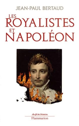 Les Royalistes et Napoléon 9782081204782